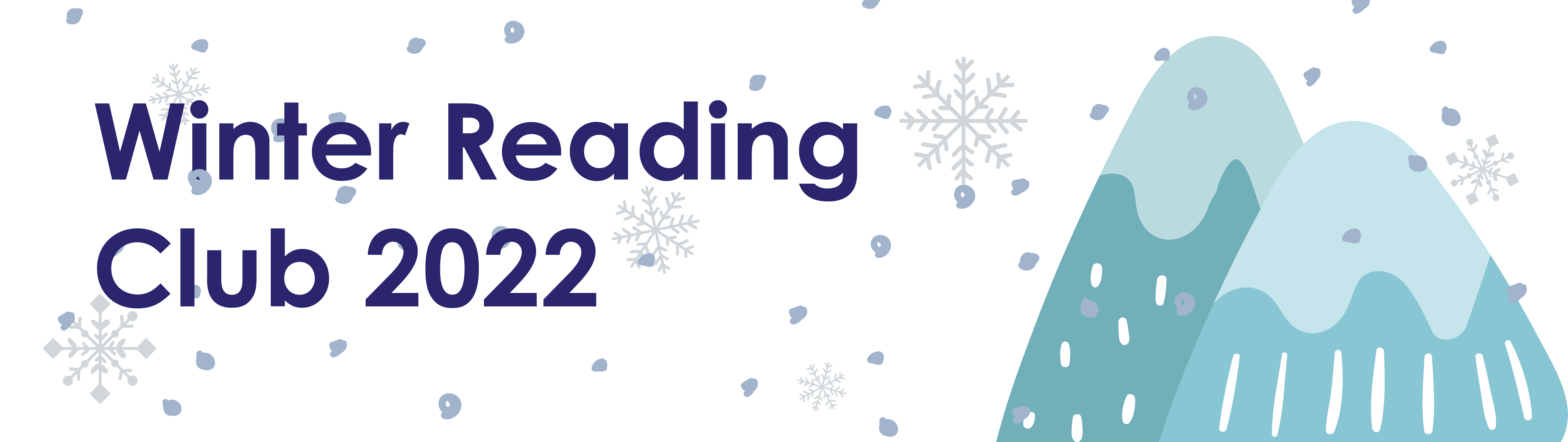 Header image with text Winter Reading Club 2022 and an illustration of a snowy moutain.