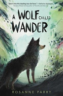Image for "A Wolf Called Wander"