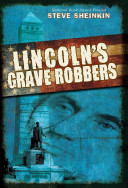 Image for "Lincoln&#039;s Grave Robbers"