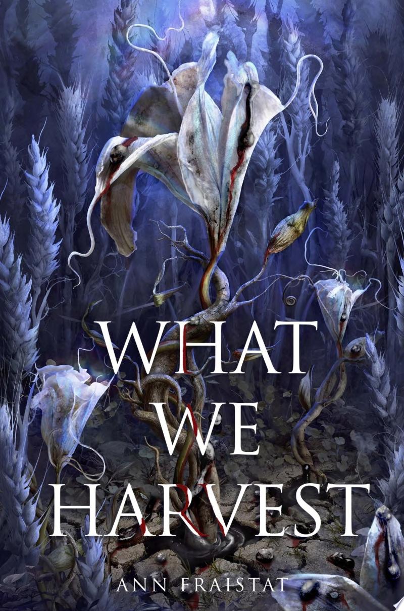 Image for "What We Harvest"