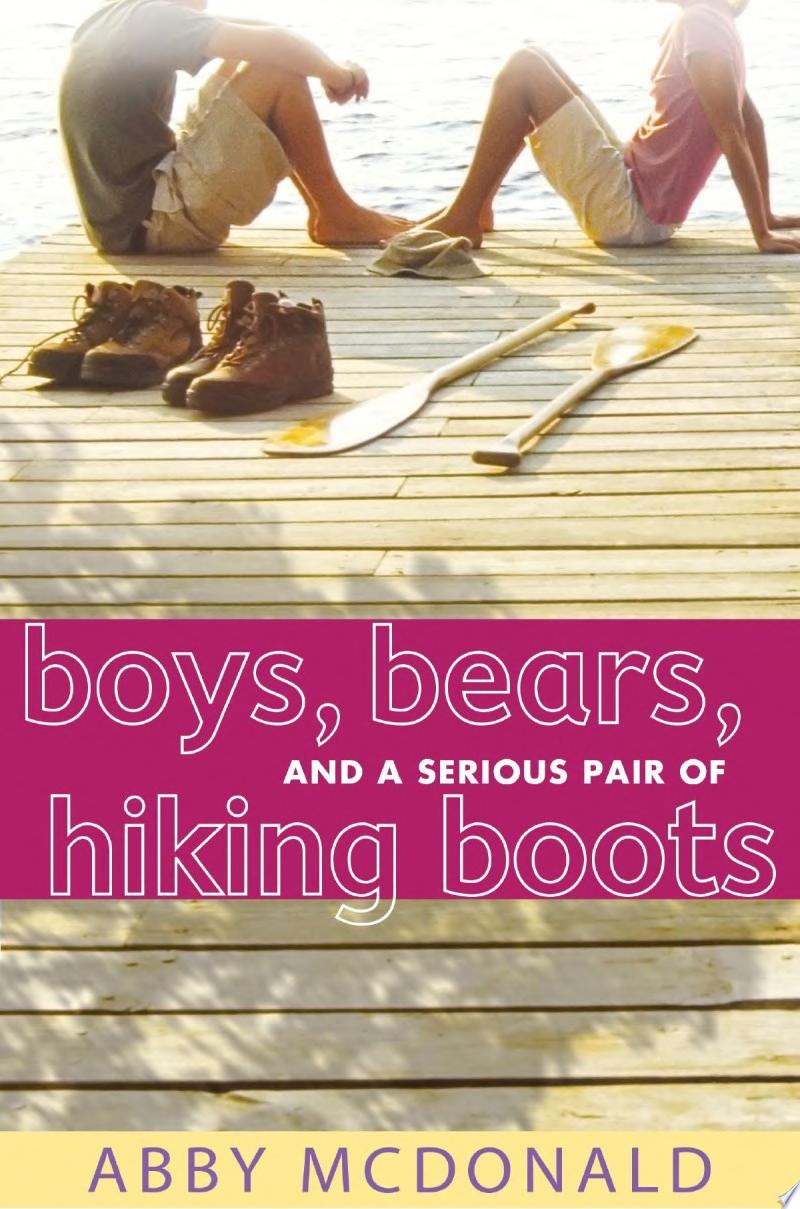 Image for "Boys, Bears, and a Serious Pair of Hiking Boots"