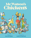 Image for "Mr. Watson&#039;s Chickens"