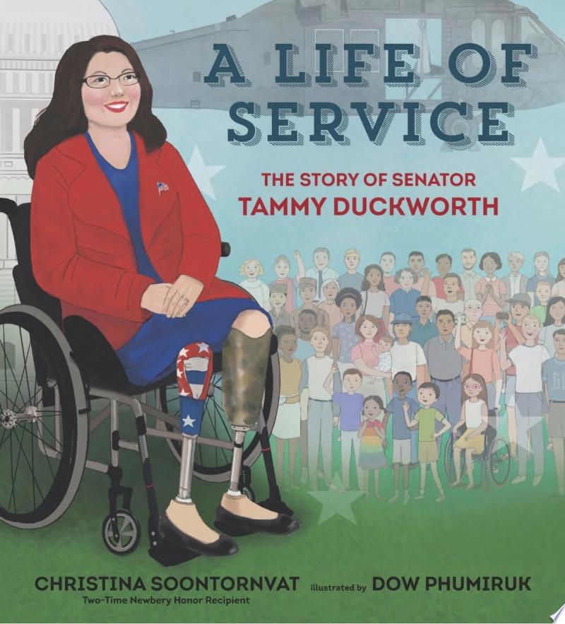 Image for "A Life of Service: The Story of Senator Tammy Duckworth"