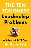 Image for "The Ten Toughest Leadership Problems"