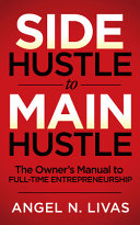 Image for "Side Hustle to Main Hustle"