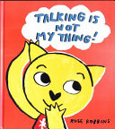 Image for "Talking is Not My Thing!"