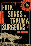 Image for "Folk Songs for Trauma Surgeons"