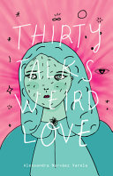 Image for "Thirty Talks Weird Love"