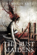 Image for "The Rust Maidens"