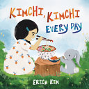 Image for "Kimchi, Kimchi Every Day"