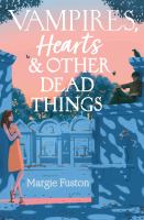 Cover for Vampires, Hearts and Other Dead Things