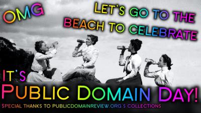 Black and white image taken at the turn of the century. Four women drinking out of glass bottles at the beach looking proud and happy. Rainbow text overlay says "OMG" on the top left side and "Let's go to the beach to celebrate" at top right. At bottom center, text reads "It's Public Domain Day!" In small print underneath, "Special thanks to publicdomainreview.org's collections."