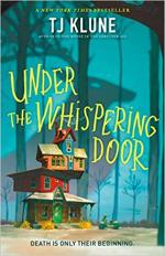Book Cover for Under the Whispering Door by TJ Klune