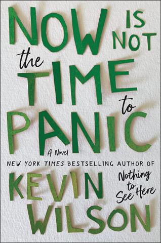 Cover of the book Now is Not the Time to Panic by Kevin Wilson