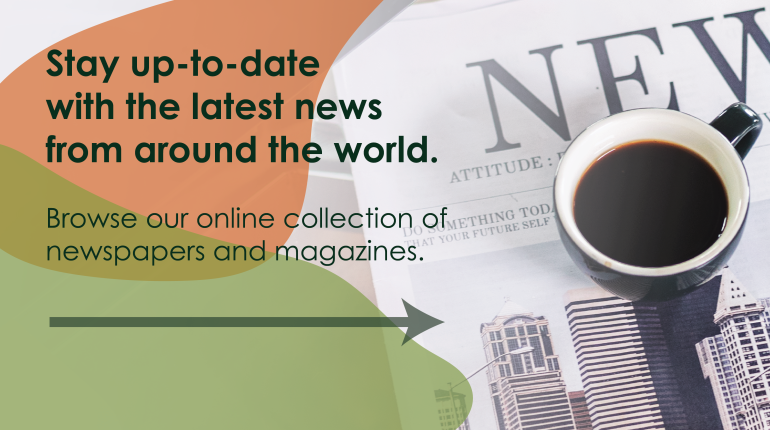 Image of a newspaper and coffee cup overlaid with green and orange organic shapes, with the text "Stay up-to-date with the latest news from around the world. Browse our online collection of newspapers and magazines." above an arrow.